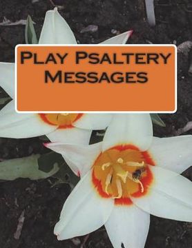 portada Play Psaltery Messages (en Inglés)