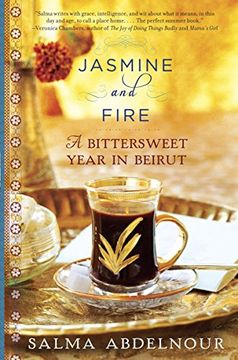 portada Jasmine and Fire: A Bittersweet Year in Beirut (en Inglés)