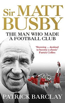 portada Sir Matt Busby: The Definitive Biography (en Inglés)