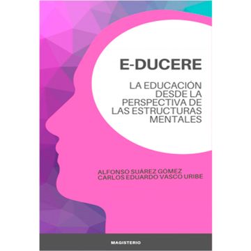 portada E-Ducere. La educación desde la perspectiva de las estructuras mentales (in Spanish)