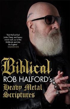 portada Biblical: Rob Halford'S Heavy Metal Scriptures (in English)