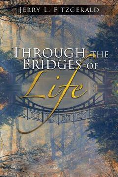 portada Through the Bridges of Life (en Inglés)