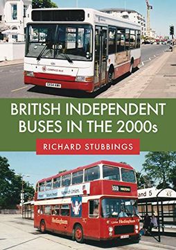 portada British Independent Buses in the 2000S (en Inglés)
