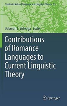 portada Contributions of Romance Languages to Current Linguistic Theory (Studies in Natural Language and Linguistic Theory) 
