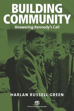 portada Building Community: Answering Kennedy's Call (en Inglés)