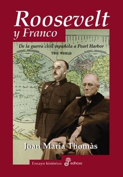 portada Roosevelt y Franco: De la Guerra Civil Española a Pearl Harbor
