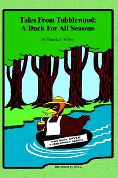 portada tales from tubblewood: a duck for all seasons (en Inglés)