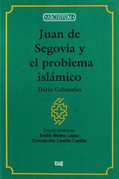 portada Juan de Segovia y el Problema Islámico (Archivum)