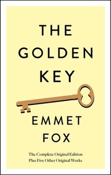 portada The Golden Key: The Complete Original Edition: Plus Four Other Original Works (Simple Success Guides) 