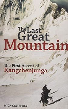 portada The Last Great Mountain: The First Ascent of Kangchenjunga (in English)