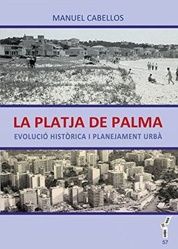 portada La Platja De Palma: Evolució Històrica I Planejament Urbà (arbre De Mar, Band 57) (in Spanish)
