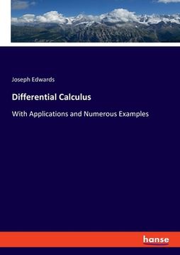 portada Differential Calculus: With Applications and Numerous Examples (en Inglés)