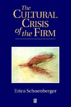 portada the cultural crisis of the firm (en Inglés)