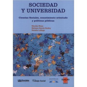 portada Sociedad Y Universidad. Ciencias Sociales, Conocimiento Orientado Y Politicas Publicas