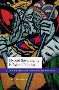 portada Hybrid Sovereignty in World Politics (Cambridge Studies in International Relations) (en Inglés)