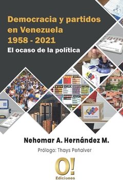 portada Democracia y partidos en Venezuela 1958 - 2021: El ocaso de la política