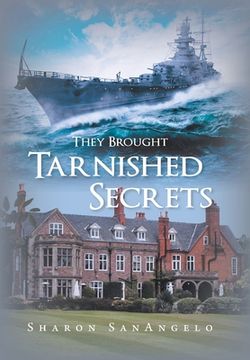 portada They Brought Tarnished Secrets (in English)