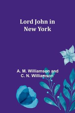 portada Lord John in New York (in English)