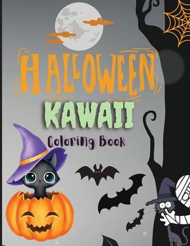 portada Halloween Kawaii Coloring Book: Happy Halloween Coloring Book For Kids Cute Spooky Big Pictures to Color Such as ... Unicorn, Pumpkin, Haunted Houses, (en Inglés)