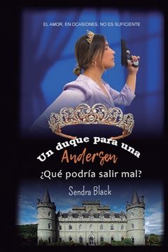portada Un duque para una Andersen, ¿qué podría salir mal?