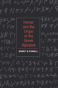 portada Homer and the Origin of the Greek Alphabet (en Inglés)