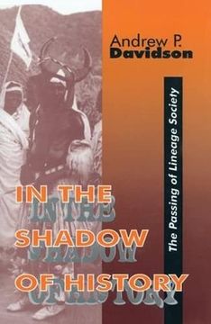portada In the Shadow of History: Passing of Lineage Society (en Inglés)