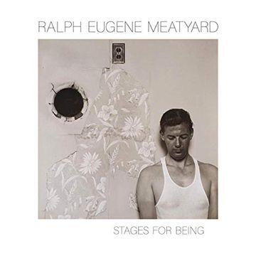 portada Ralph Eugene Meatyard: Stages for Being (in English)