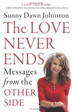 portada The Love Never Ends: Messages from the Other Side
