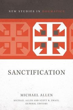 portada Sanctification (New Studies in Dogmatics) (en Inglés)
