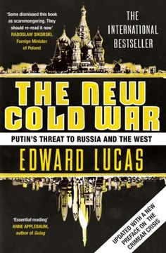 portada The New Cold War: Putin's Threat to Russia and the West