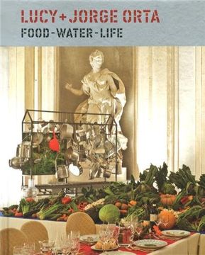 portada Lucy + Jorge Orta: Food, Water, Life (in English)