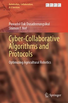 portada Cyber-Collaborative Algorithms and Protocols: Optimizing Agricultural Robotics (en Inglés)