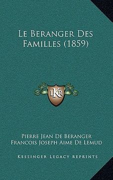 portada Le Beranger Des Familles (1859) (en Francés)