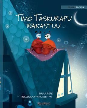 portada Timo Taskurapu rakastuu: Finnish Edition of Colin the Crab Falls in Love (in Finnish)