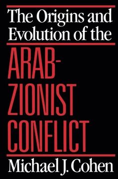 portada The Origins and Evolution of the Arab-Zionist Conflict (en Inglés)