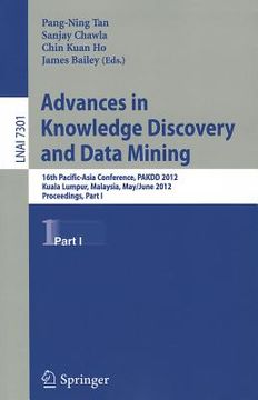 portada advances in knowledge discovery and data mining: 16th pacific-asia conference, pakdd 2012, kuala lumpur, malaysia, may 29-june1, 2012, proceedings, pa (in English)