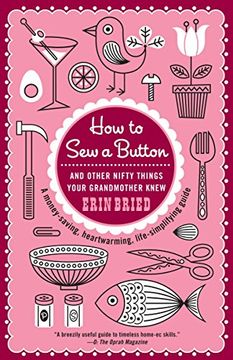 portada How to sew a Button: And Other Nifty Things Your Grandmother Knew 