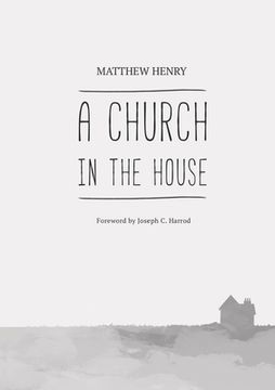 portada A Church in the House (en Inglés)