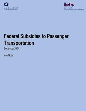 portada Federal Subsidies to Passenger Transportation