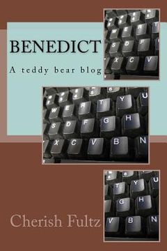portada Benedict: A teddy Bear Blog (in English)