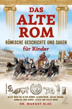 portada Das Alte rom - Römische Geschichte und Sagen für Kinder (en Alemán)