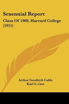 portada sexennial report: class of 1909, harvard college (1915) (in English)