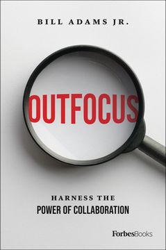 portada Outfocus: Harness the Power of Collaboration (en Inglés)