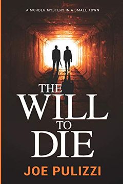portada The Will to Die: A Novel of Suspense (Murder in a Small Town), a Thriller (Will Pollitt) 