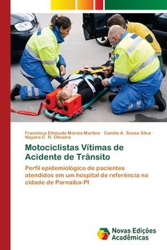 portada Motociclistas Vítimas de Acidente de Trânsito (in Portuguese)