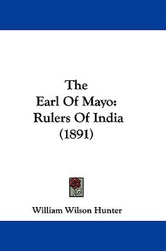portada the earl of mayo: rulers of india (1891)