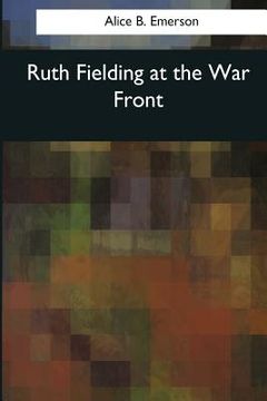 portada Ruth Fielding at the War Front (en Inglés)