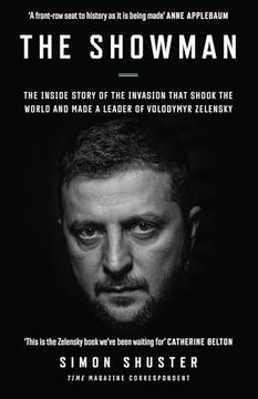 portada The Showman: The Inside Story of the Invasion That Shook the World and Made a Leader of Zelensky (en Inglés)
