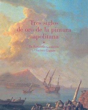 portada Tres Siglos De Oro De La Pintura Napolitana De Battistello Caraccioloa Giacinto Gigante