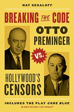 portada Breaking the Code: Otto Preminger Versus Hollywood's Censors (in English)